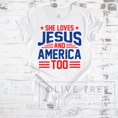 She Loves Jesus and America Too T-Shirt