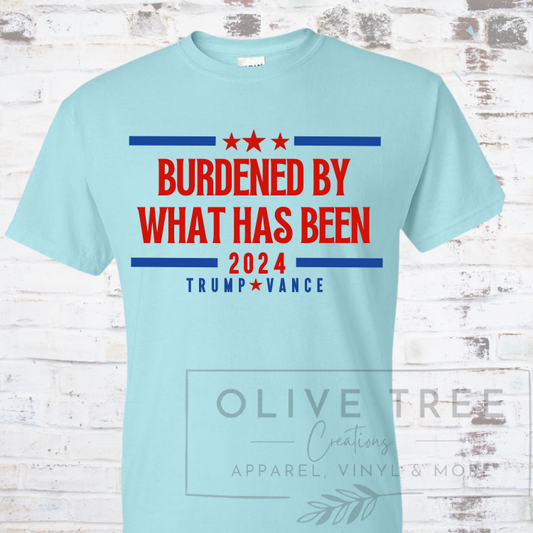 Burdened by What Has Been T-Shirt