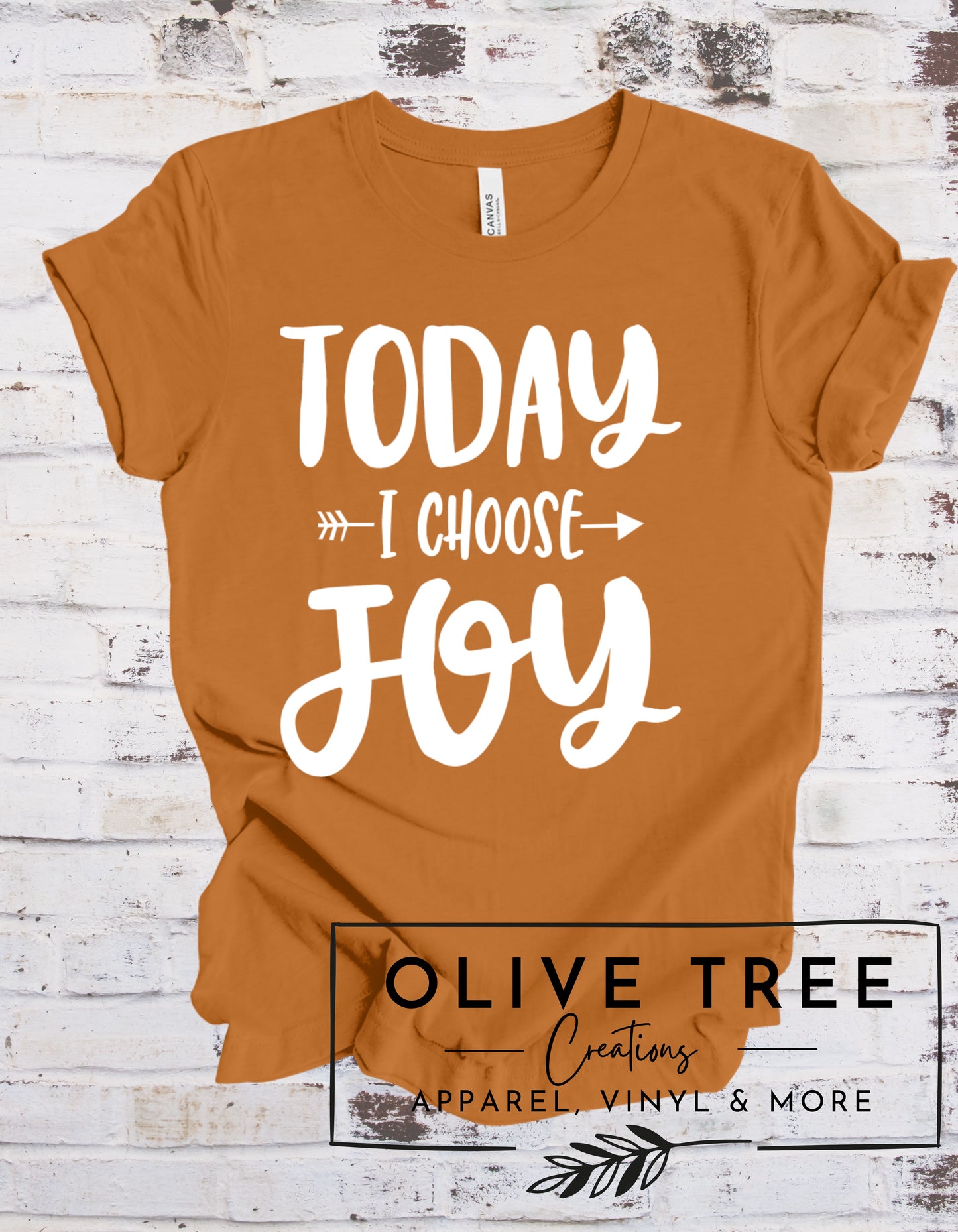 Today, I Choose Joy T Shirt