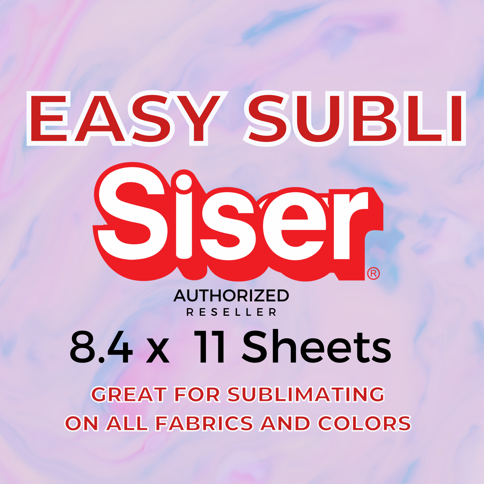 Siser ColorPrint Easy Pk of 50 8.4. x 11 Printable HTV sheets